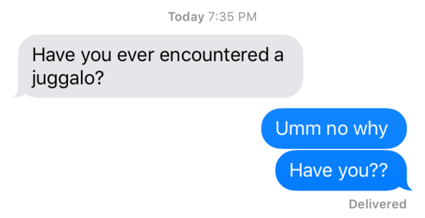 texts from friends juggalo